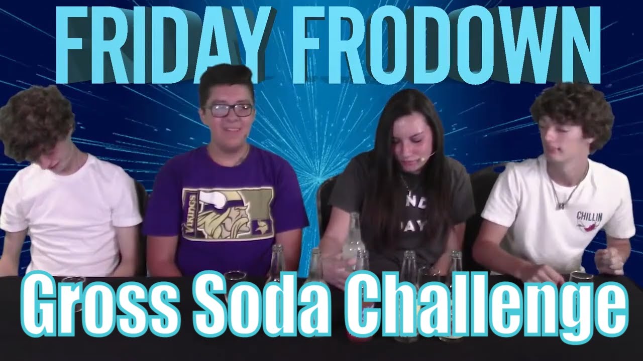 GROSS SODA CHALLENGE - Friday Frodown