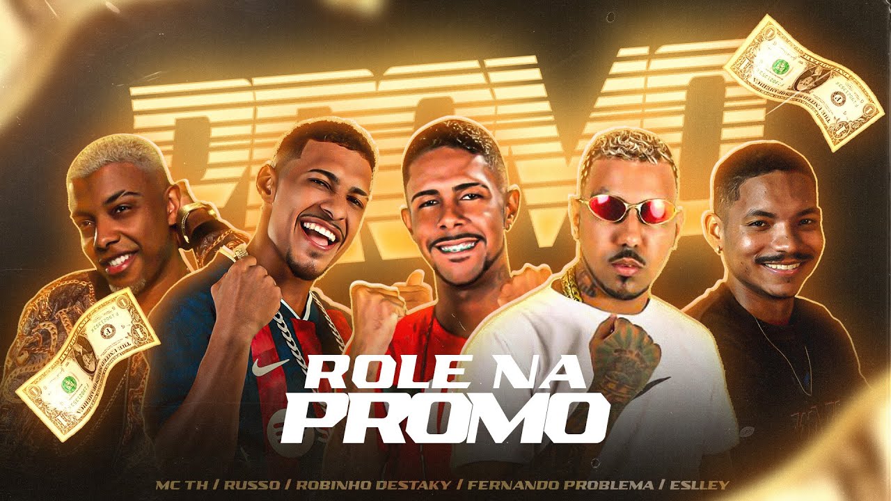 Fernando Problema, Robinho Destaky, MC Russo e Eslley - ROLE NA PROMO feat, MC TH
