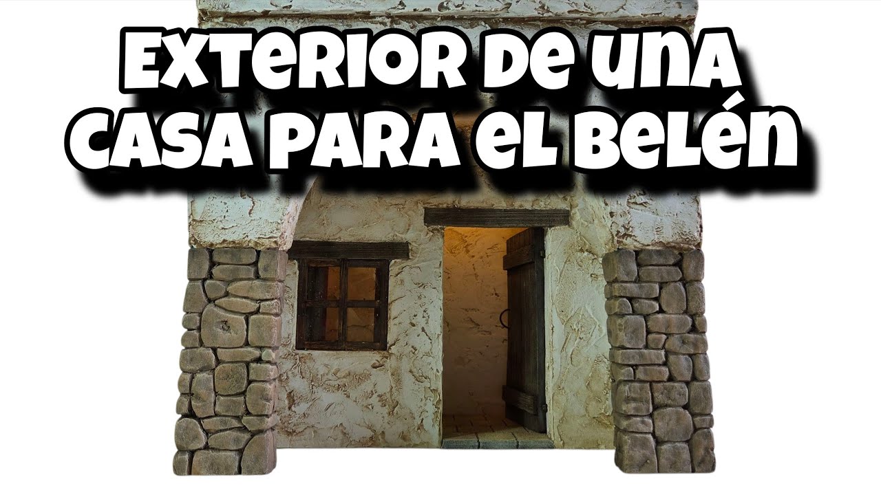 Episodio 4 como hacer el exterior de una casa con arco para el belén enmasillado y pintado de piedra