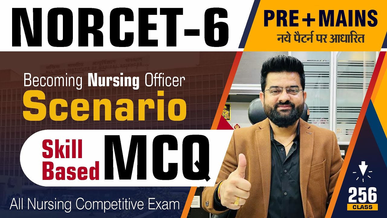 Scenario l Practice Based l Skill Based MCQ | NORCET-6 PRE & MAINS #256 | FNO | By Akki sir