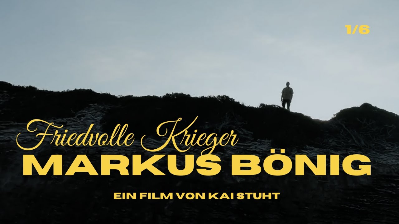 Markus B&ouml;nig - Friedvolle Krieger (Der ganze Film)