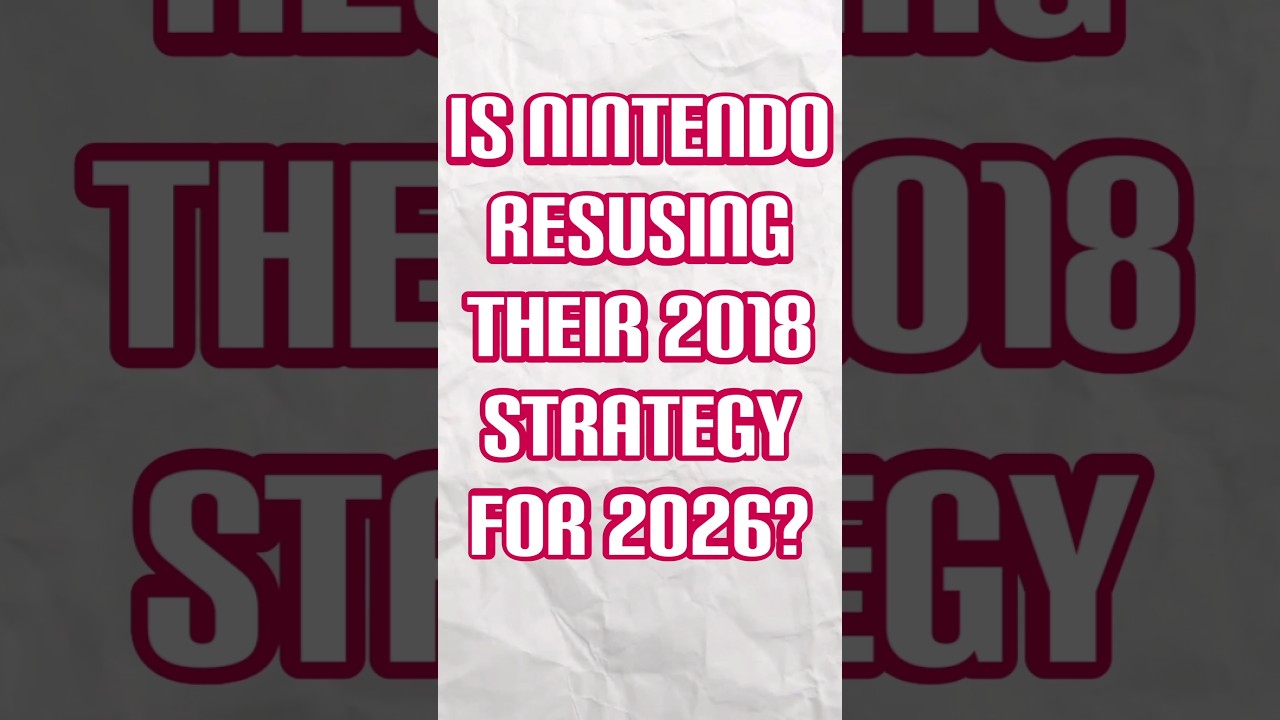 Nintendo использует свою стратегию 2018 года в 2026 году? #nintendo #nintendoswitch #nintendo2026