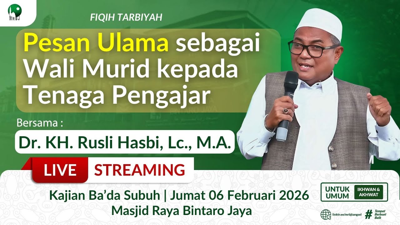 🔴[LIVE] Pesan Ulama Sebagai Wali Murid, Kepada Tenaga Pengajar | Dr. KH. Rusli Hasbi, Lc., M.A |MRBJ