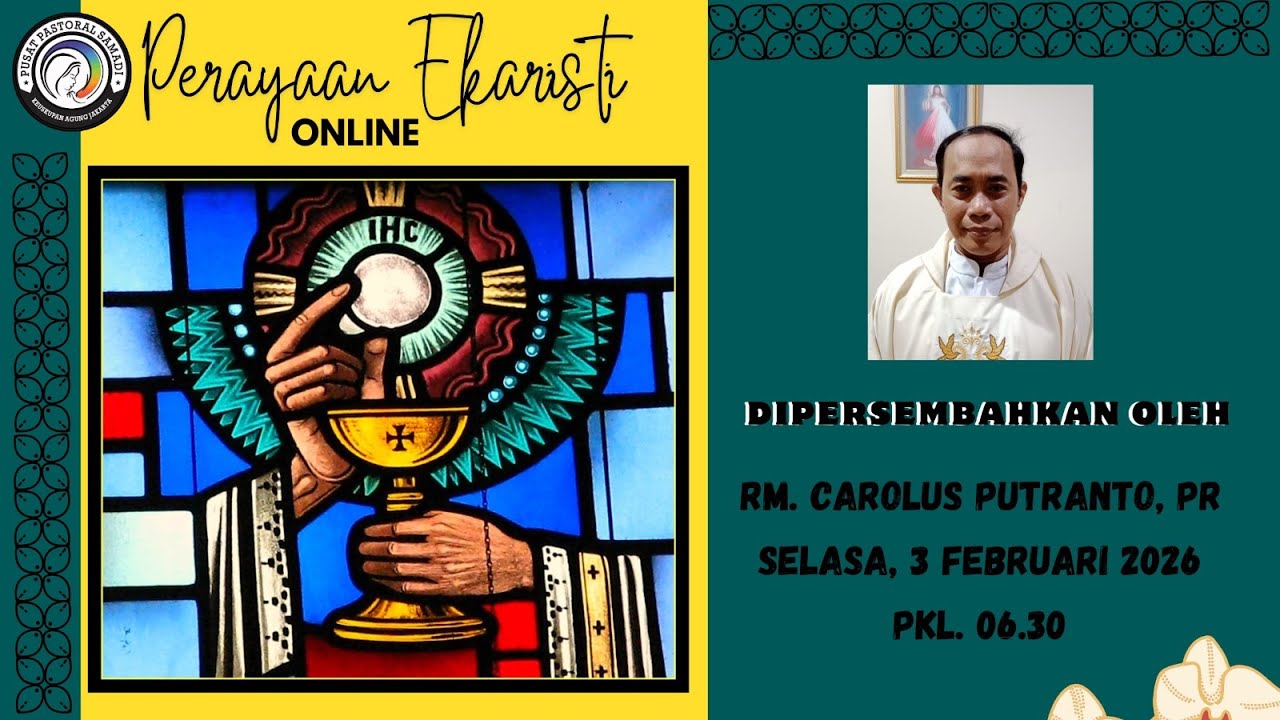 MISA SELASA, 3 Februari 2026 || PEKAN BIASA IV , Pk. 06.30 WIB