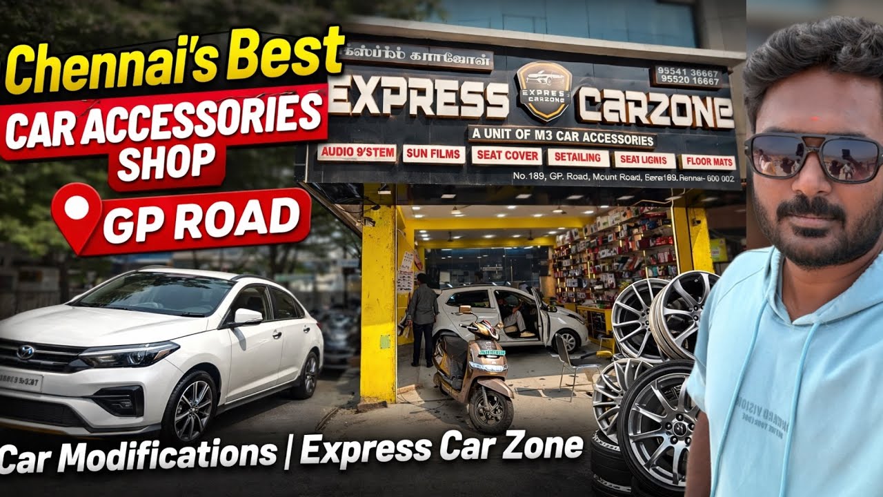 Лучший магазин автоаксессуаров в Ченнаи на GP Road | Модификация автомобилей | Express Car Zone