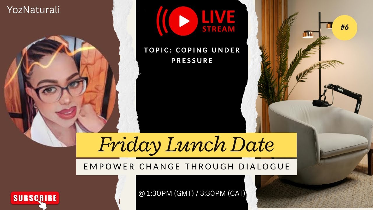 LIVE | Fri Lunch Date // TOPIC: Coping Under Pressure