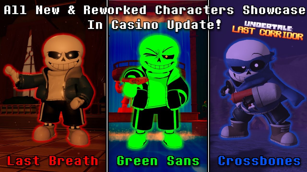 Casino Update! All New & Reworked Characters Showcase In ULC (Roblox Undertale: Last Corridor)