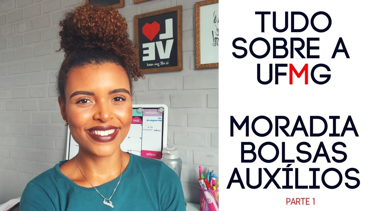 #1 UFMG: AUX&Iacute;LIOS, BOLSAS, FUMP E +| Amanda Santos