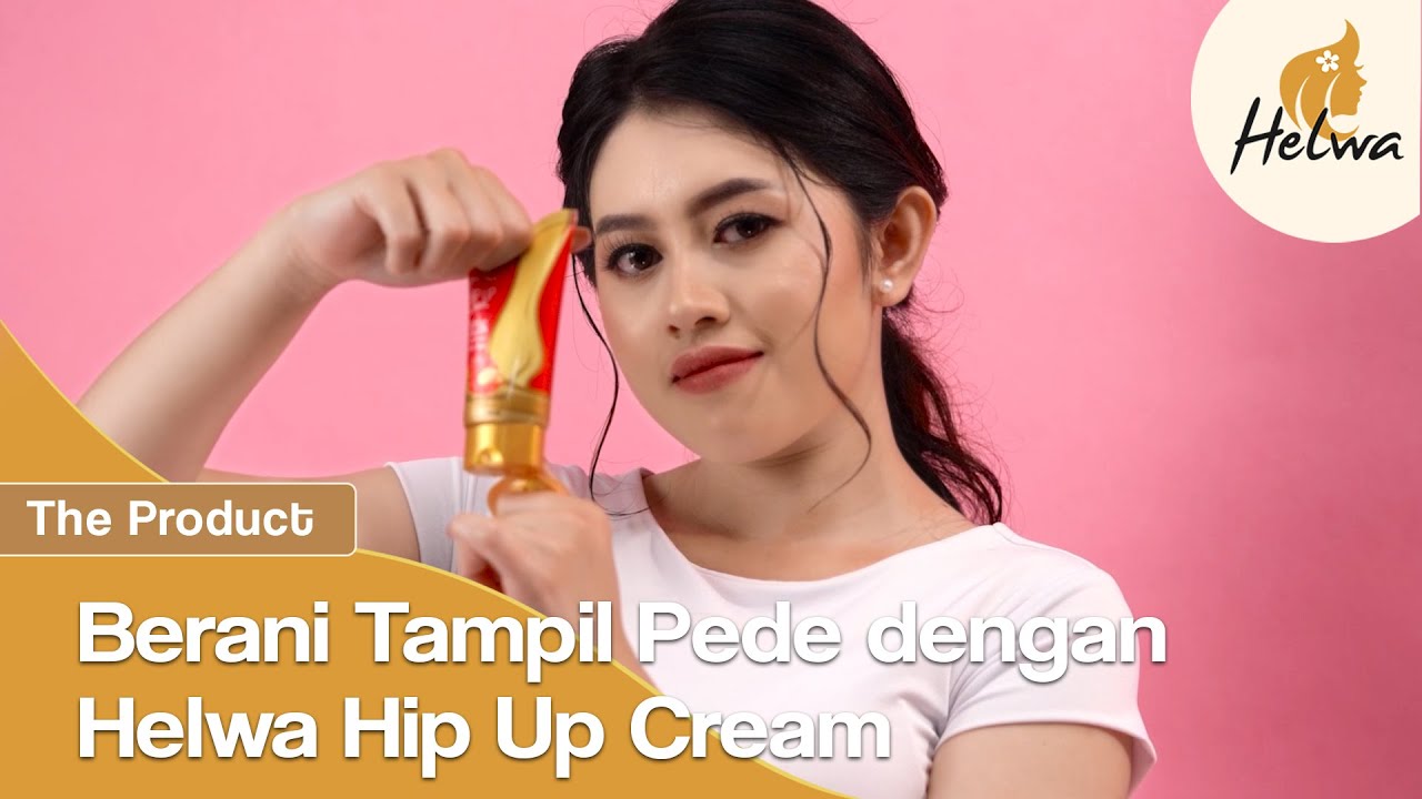 Berani Tampil Pede dengan Hip Up Cream
