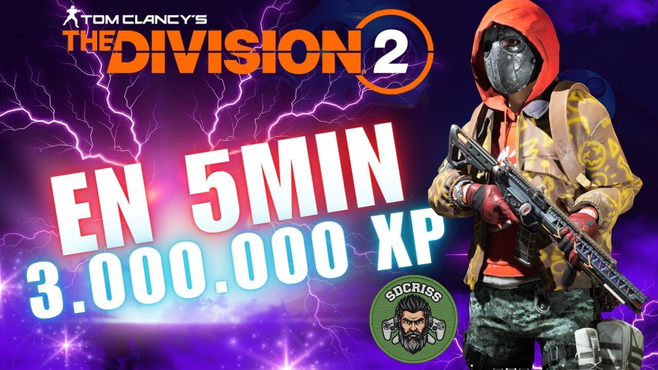 The Division 2 | ¡ Como Conseguir 3 MILLONES de XP cada 5 minutos !