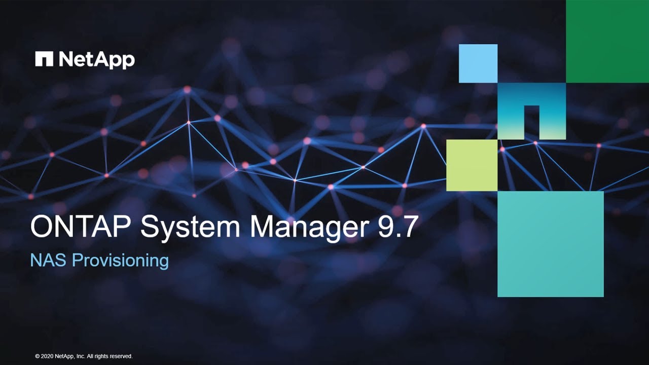 Simplified NAS Provisioning using ONTAP System Manager 9.7