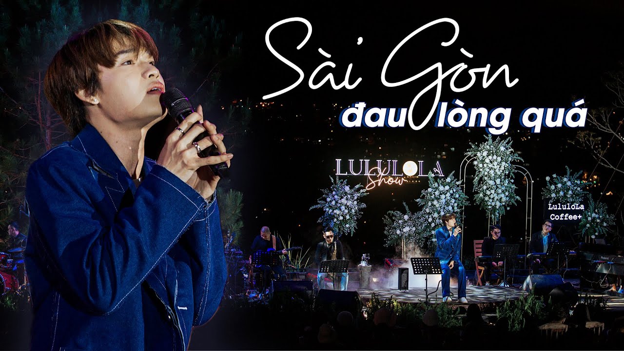 S&agrave;i G&ograve;n Đau L&ograve;ng Qu&aacute; - Quang Trung | Live at Lululola