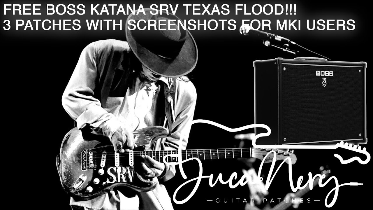 FREE - BOSS KATANA SRV TEXAS FLOOD!!! 3 PATCHES | SCREENSHOTS FOR MKI USERS