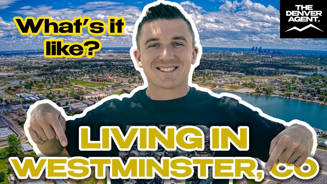 Living in Westminster, CO (What it is like to live in Westminster!)