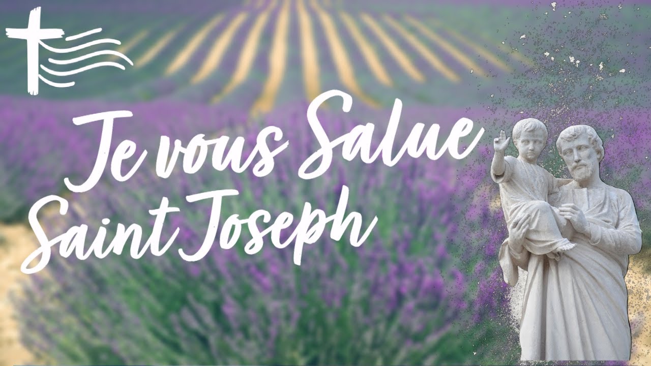 Pri&egrave;re : Je vous Salue St Joseph