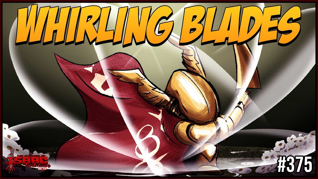 WHIRLING BLADES - Repentance+ #375