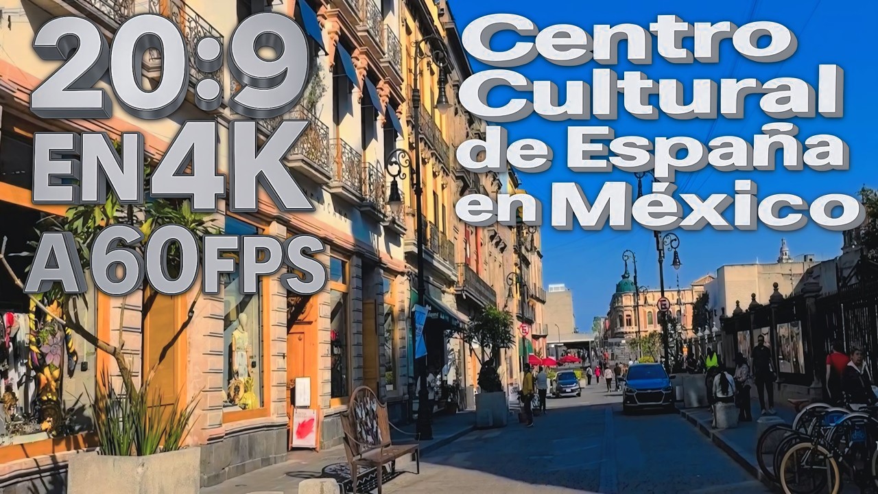 Centro Cultural de España en México  | 4K a 60fps en 20:9