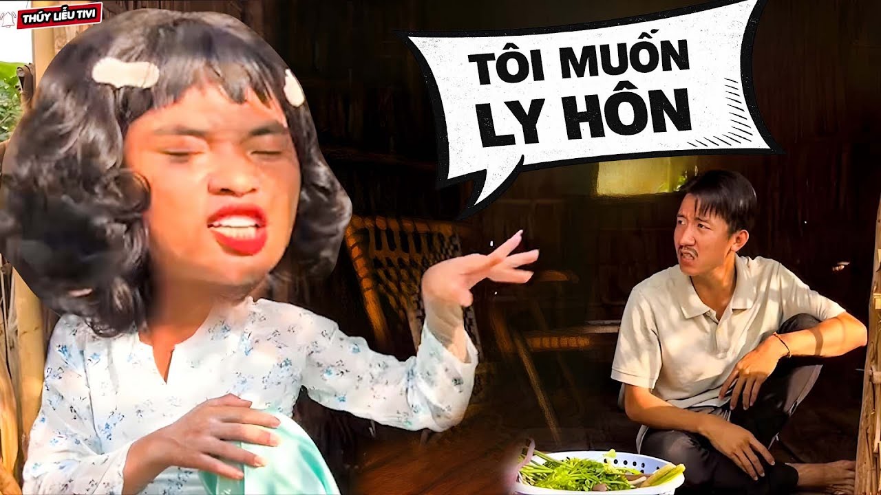 Vợ Làm Chồng Phá, Thúy Liễu Chán Nản Quyết Ly Hôn Thằng Chồng Vô Dụng | Thúy Liễu Tivi