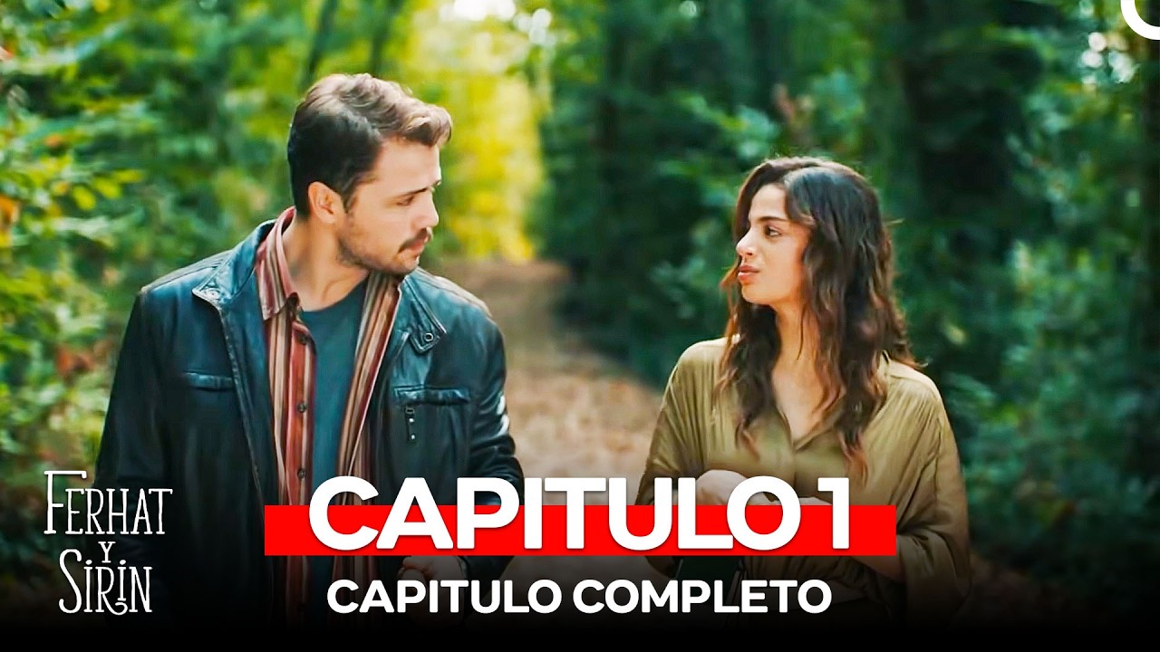 Ferhat y Sirin Capitulo 1 (Doblado en Español)