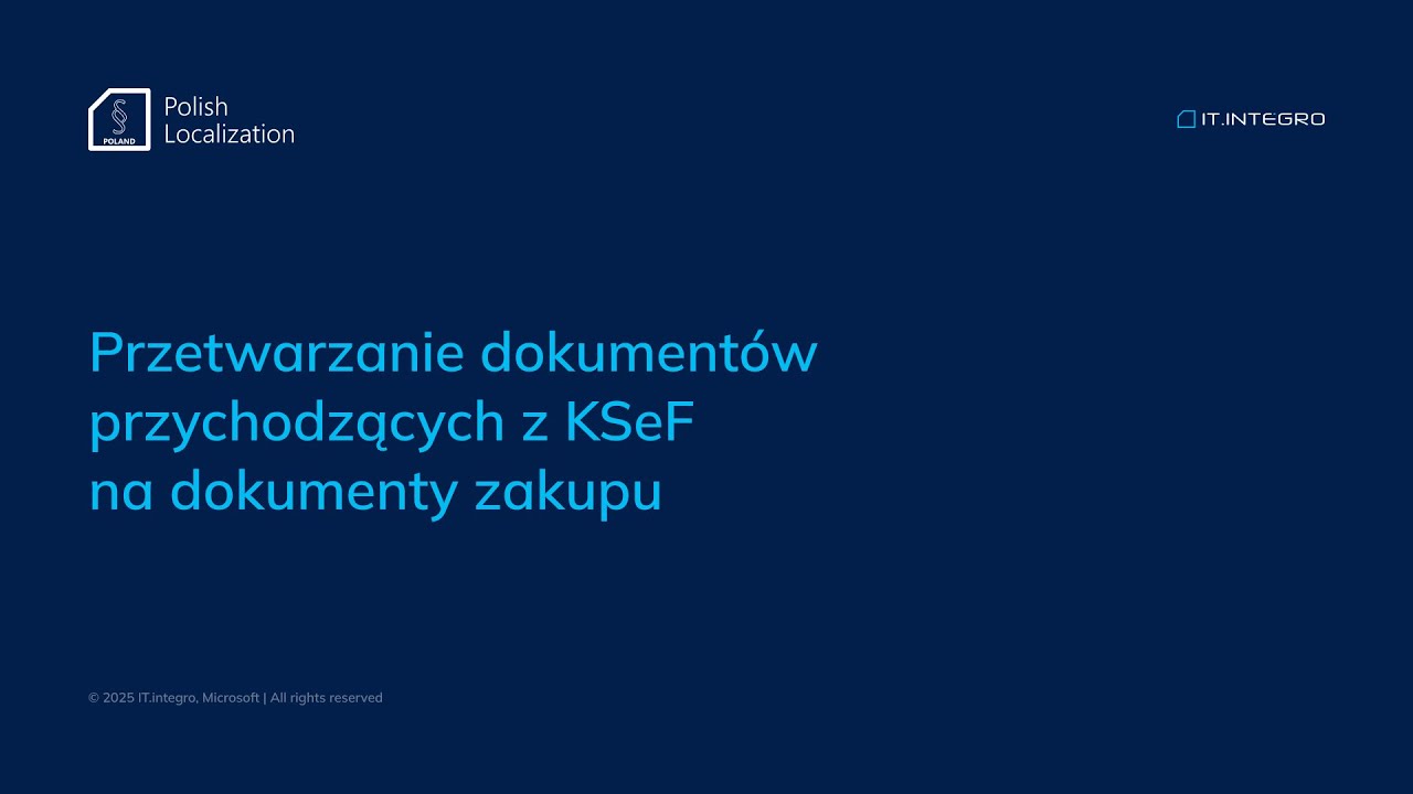 Business Central: Przetwarzanie dokumentów przychodzących z KSeF na dokumenty zakupu