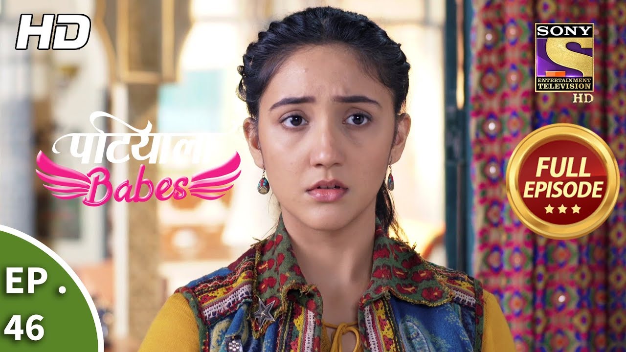 Patiala Babes - Ep 46 - Full Episode - 29th January, 2019
