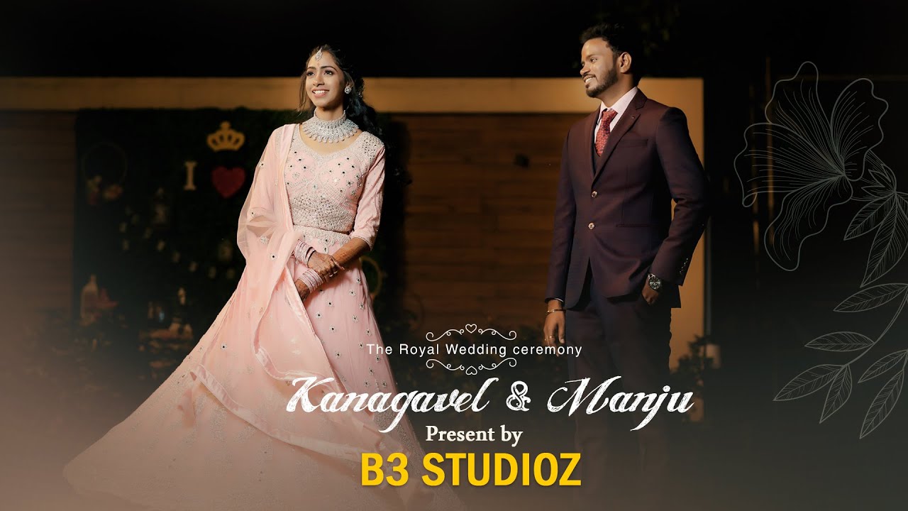 Kanagavel + Manju | Wedding Highlight | Sri Ganesh Mahal |Kalapet, Puducherry | B3 Studioz |