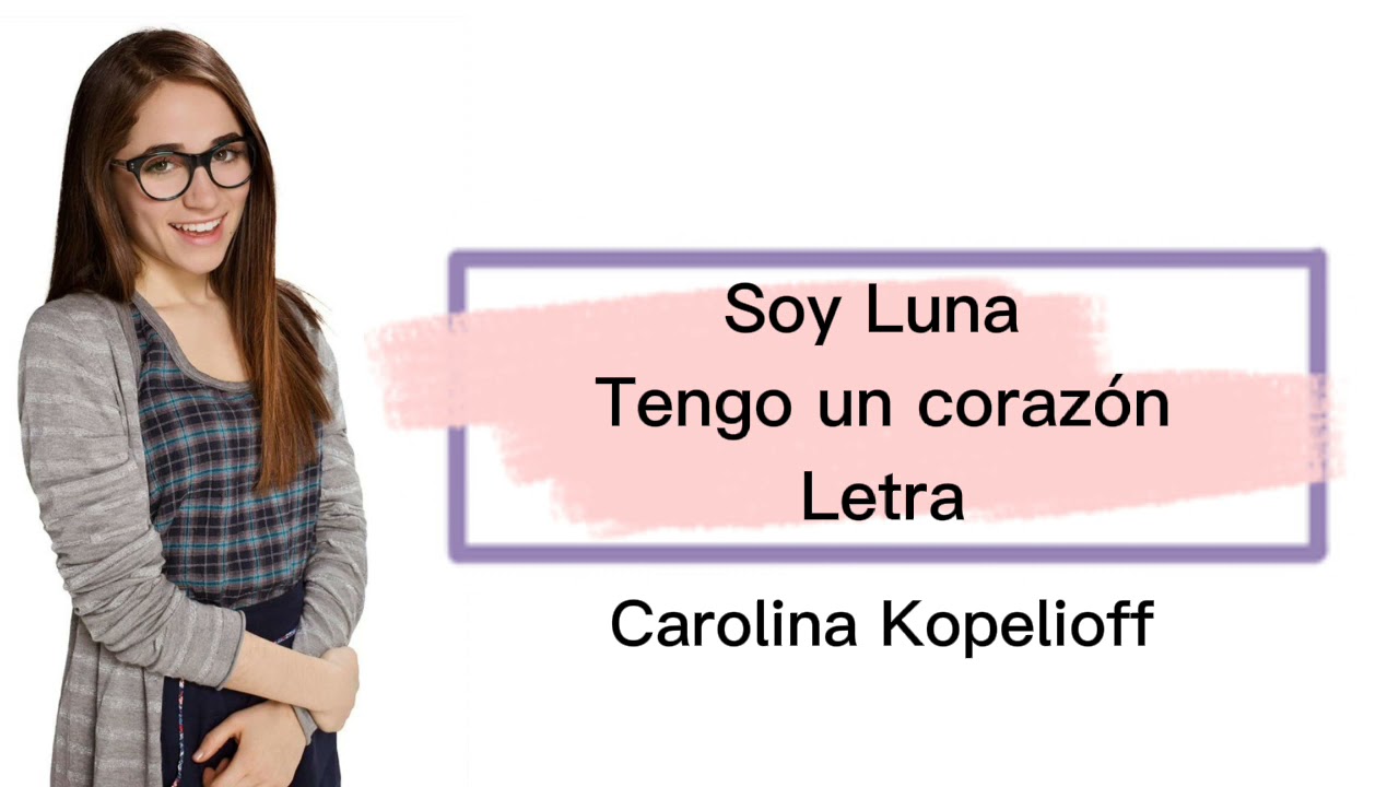 Soy Luna - Tengo un corazón (letra)