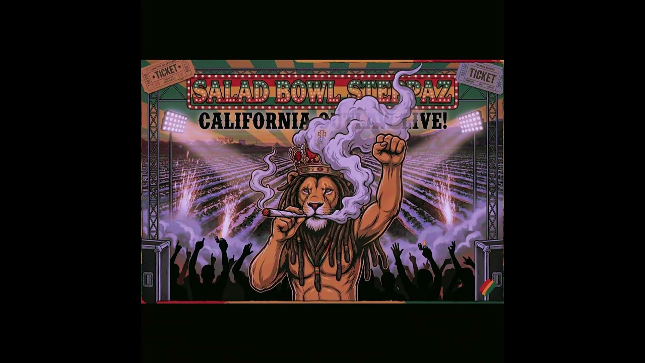 Salad Bowl Steppaz- California Outlaw (Live)