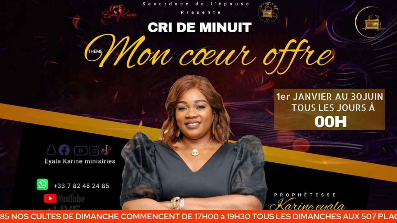 CRI DE MINUIT/ MON C&oelig;ur OFFRE ( DECLARATION PROPHETIQUE) Jour 134