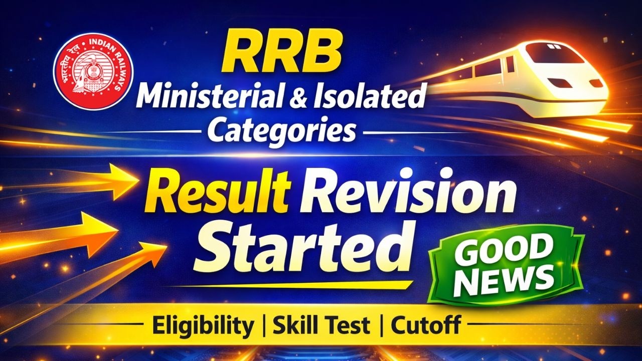 RRB Ministerial & Isolated Categories  | Result Revision Started | CEN 07/2024 Latest Update