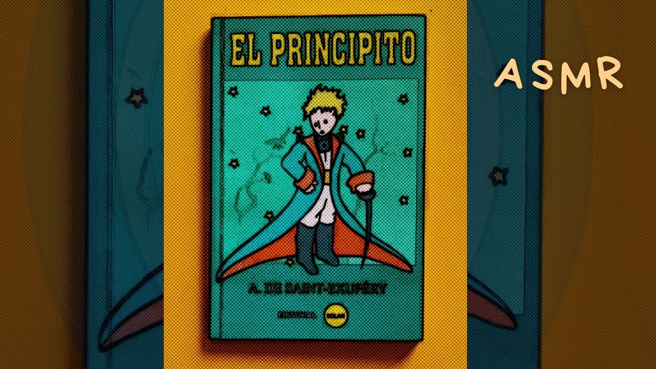 ASMR – Leyéndote El Principito Cap. 21 ° Análisis introspectivo