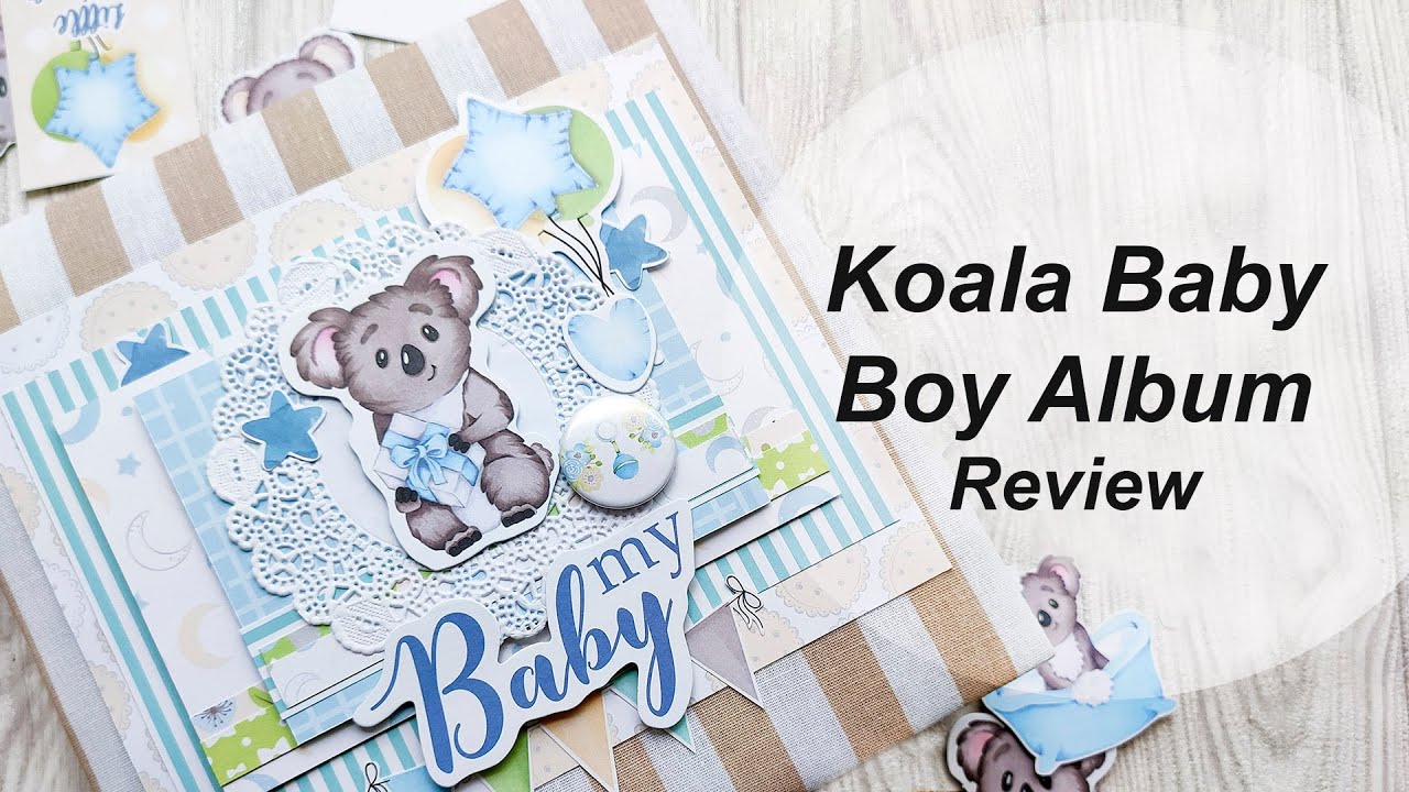 Koala Baby Boy Album Review./ Обзор детского альбома из коллекции 