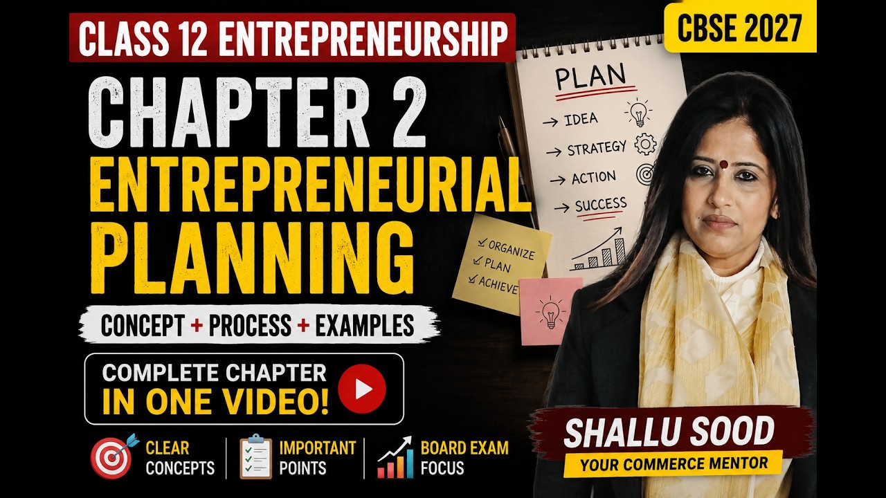 Entrepreneurial Planning  Class 12 Entrepreneurship  One Shot I Unit 2 I Class XII EP I