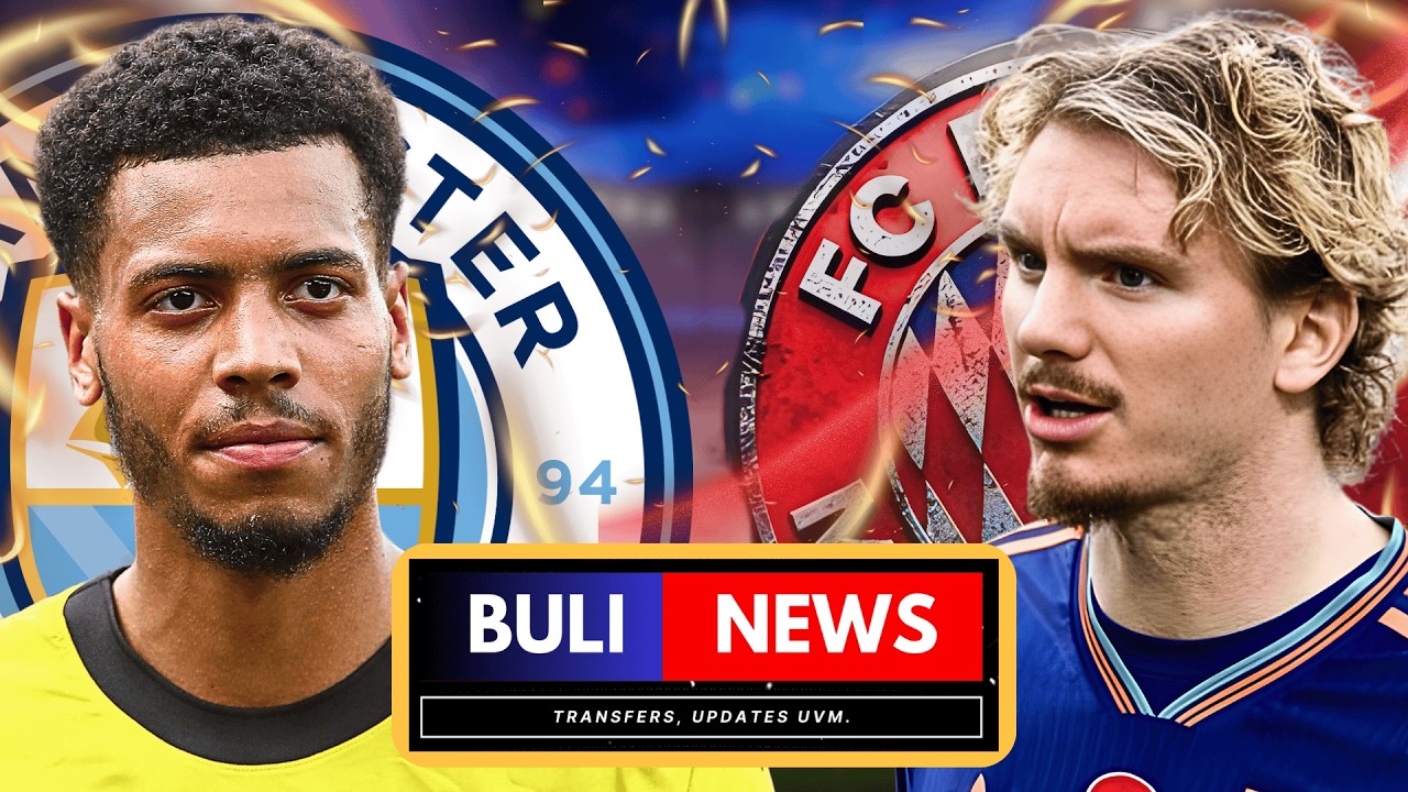 WOLTEMADE PREISSCHILD & NMECHA zu MAN CITY | BRISANTER BAYERN-POKER | BVB ENTSCHEIDUNG | Buli News