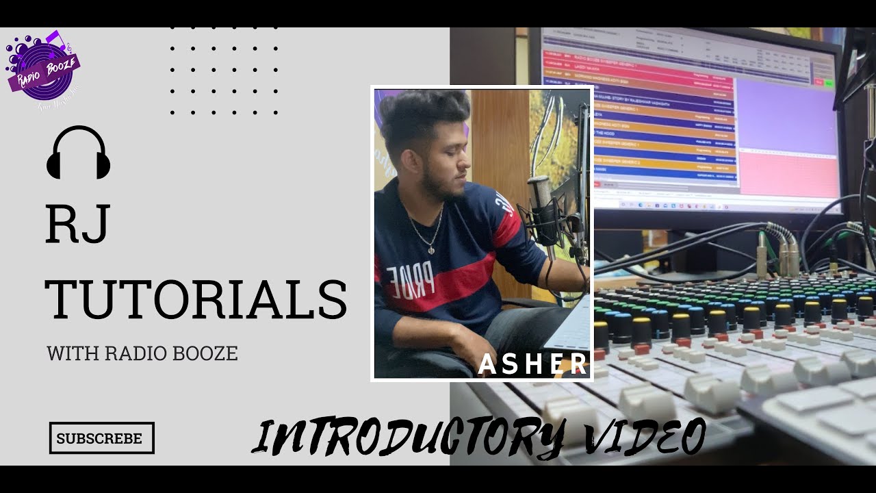 RADIO JOCKEY TUTORIALS | INTRODUCTORY VIDEO | RJ ASHER | RADIO BOOZE