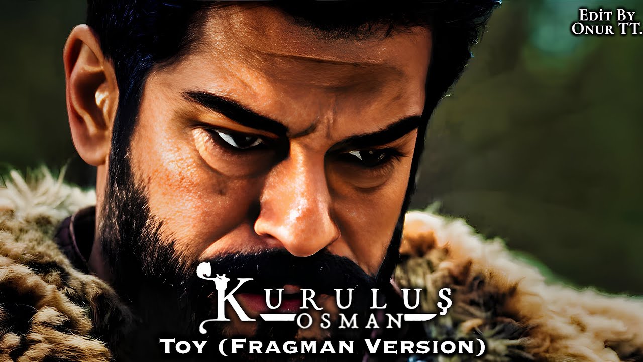 Kuruluş Osman Müzikleri - Toy 