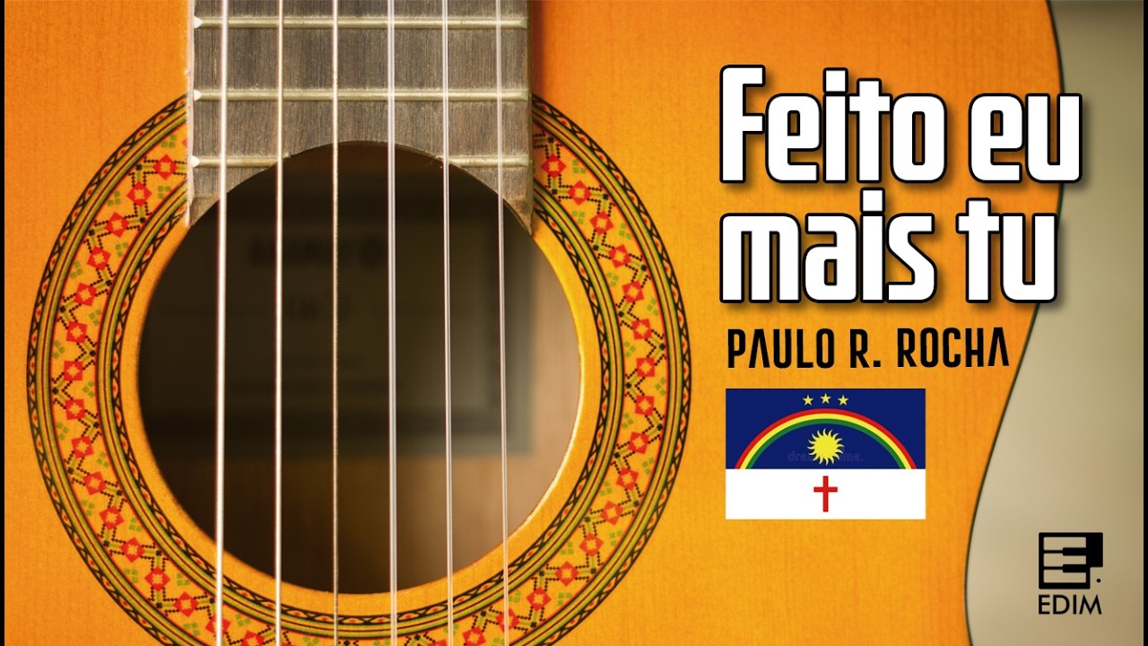Feito eu mais tu - Paulo Rocha
