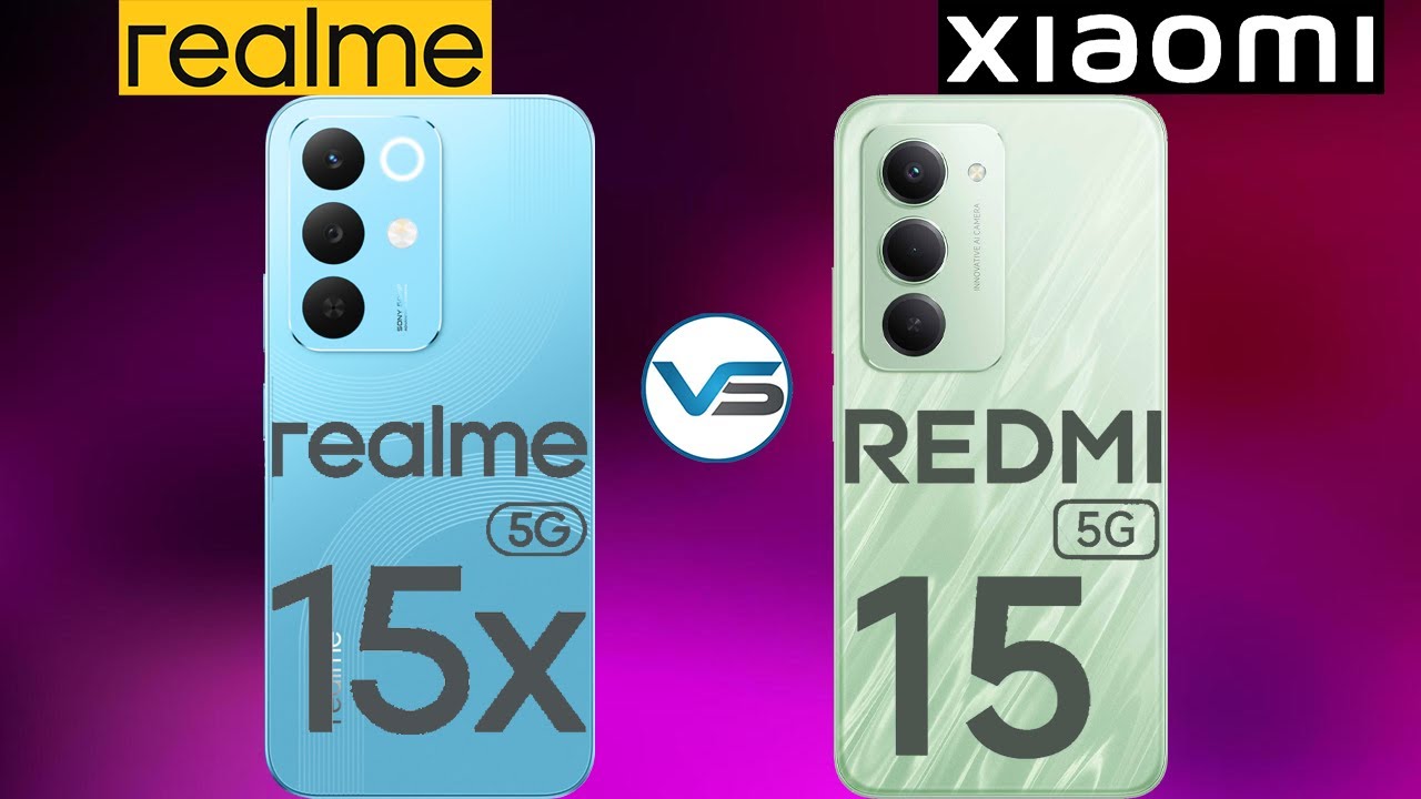 Realme 15X 5G VS Redmi 15 5G | Redmi 15 5G VS Realme 15X 5G | Realme 15 SERIES