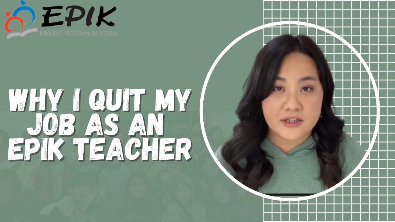 WHY I QUIT MY JOB AS AN EPIK TEACHER 🇰🇷👩🏻‍🏫🍎 Teaching English in Korea