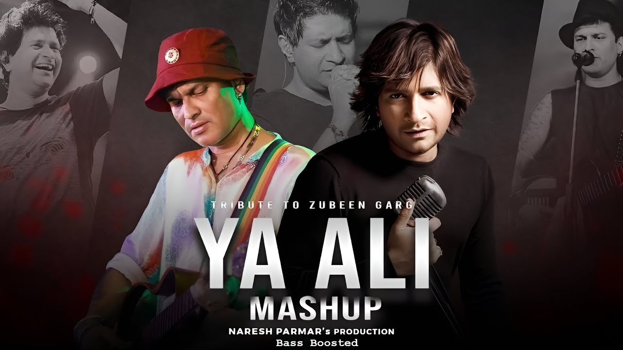 Tribute to Zubeen Garg | Ya Ali Mashup | Bass Boosted | ft. KK | Mustafa Zahid | Naresh Parmar