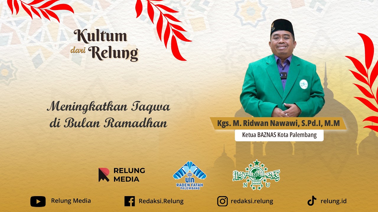 Meningkatkan Taqwa di Bulan Ramadhan | Kultum dari Relung