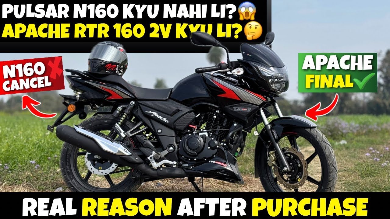 Pulsar N160 Nahi Li?😱Apache RTR 160 2V Kyu Li?🤔| Real Reason After New Bike Purchase 