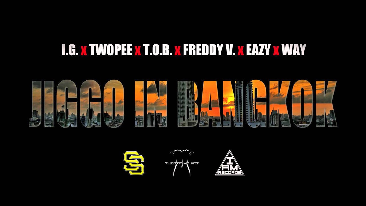SouthSide, Eazy, Way - Jiggo In Bangkok (Produced By Eazyiam)