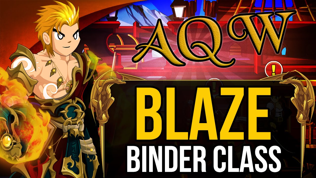 =AQW= Blaze Binder Class Guide (Enhancements, Tips and More)