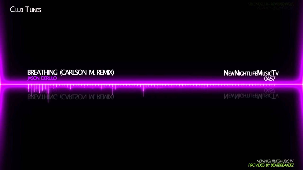 Jason Derulo - Breathing (Carlson M. Remix)