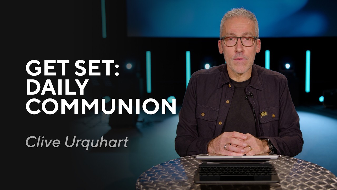 Clive Urquhart - Get Set: Daily Communion