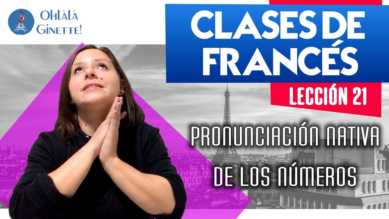 #21 🗣️PRONUNCIAR los NÚMEROS como un francés NATIVO | FRANCÉS desde cero 🇨🇵con NATIVA🌟