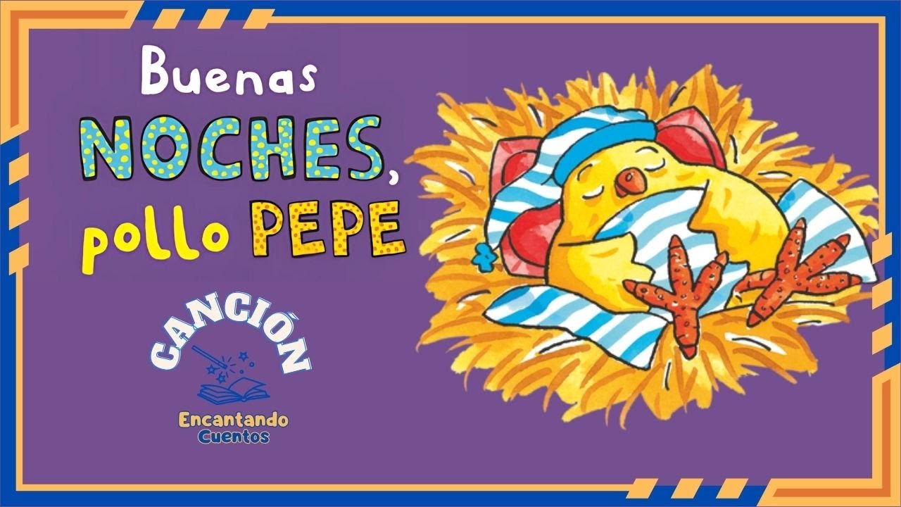 Canción Buenas Noches Pollo Pepe / Canción infantil / Canción animada