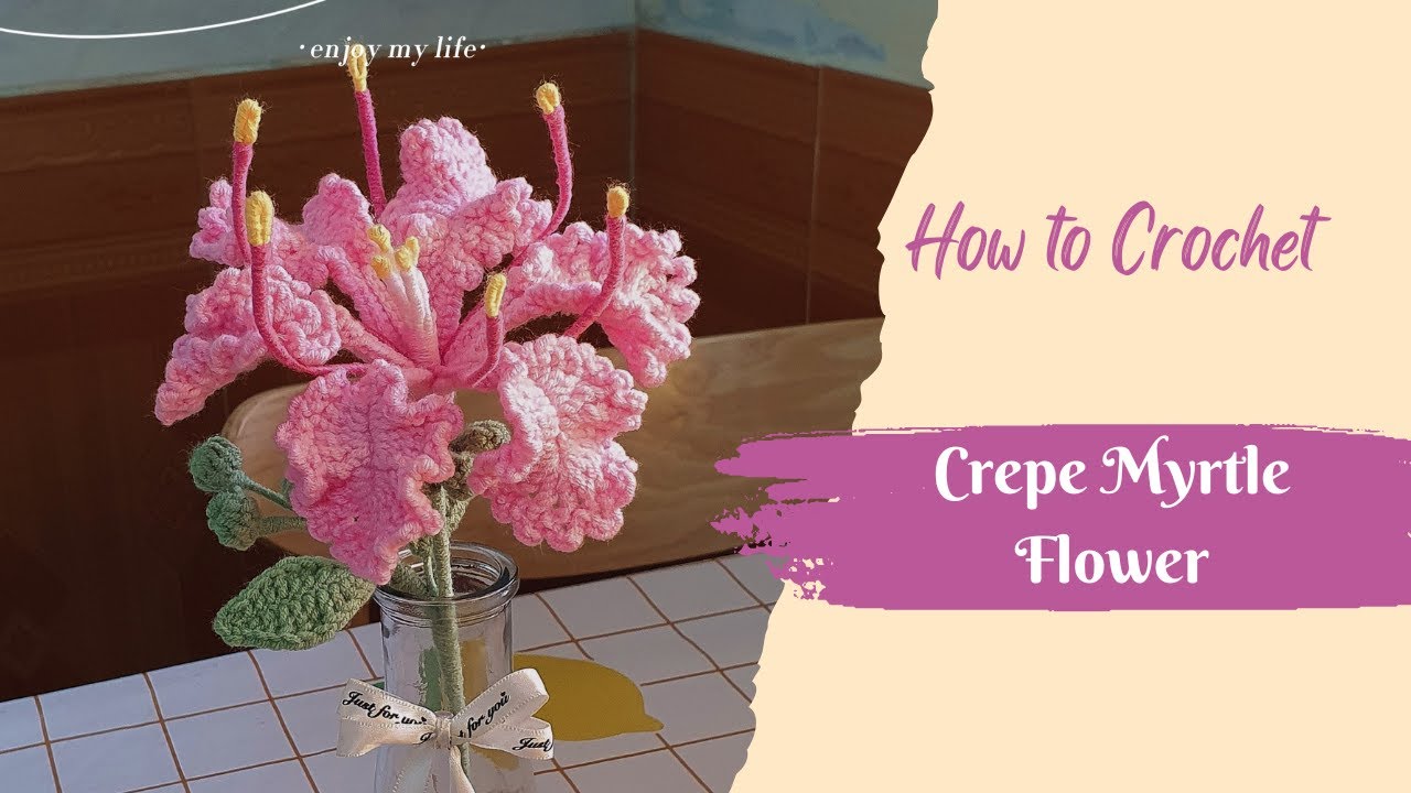 #2 How to crochet Crepe Myrtle Flower | Hướng dẫn m&oacute;c hoa tường vi
