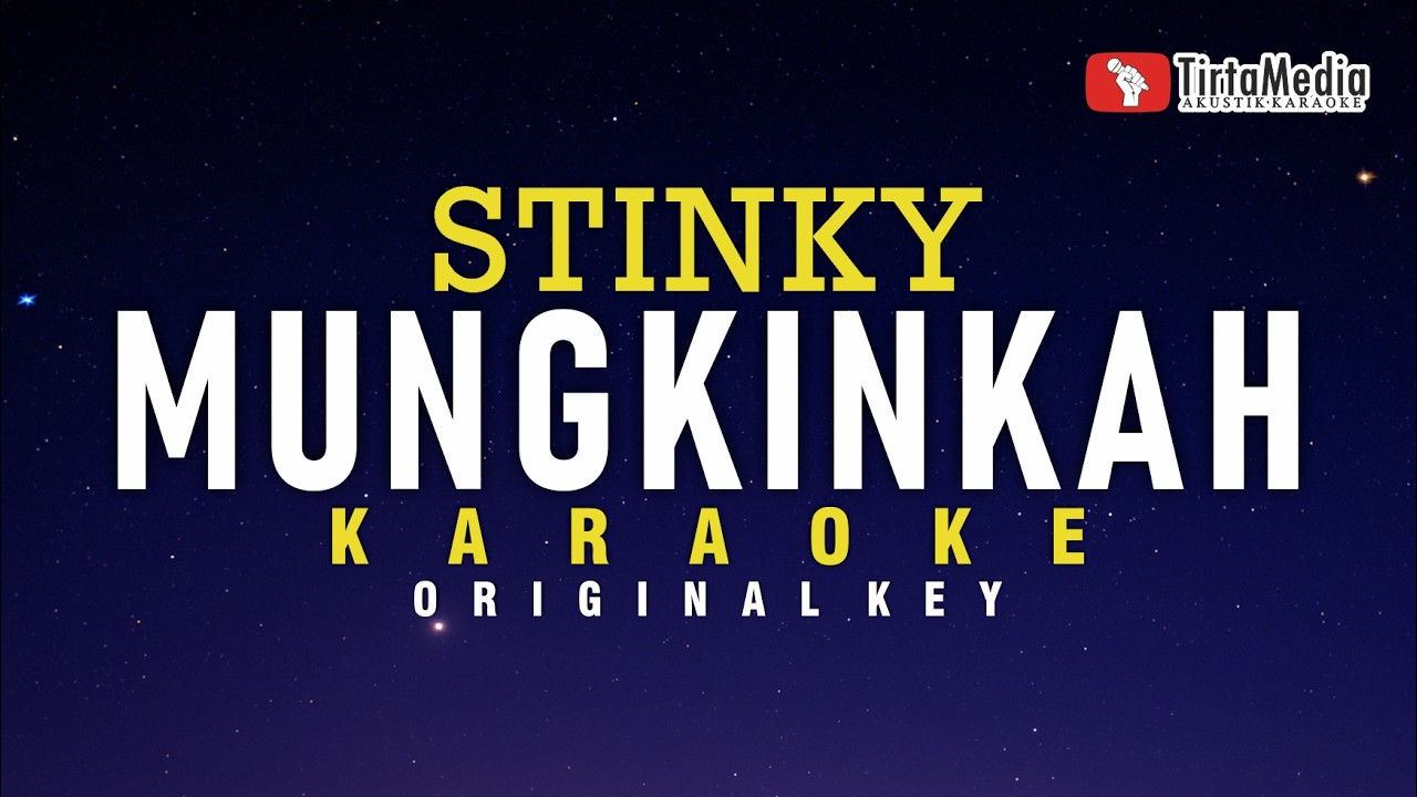 Mungkinkah - Stinky (Karaoke)